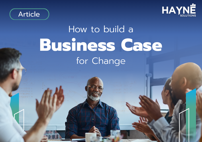 How to Build a Compelling Business Case for Change
