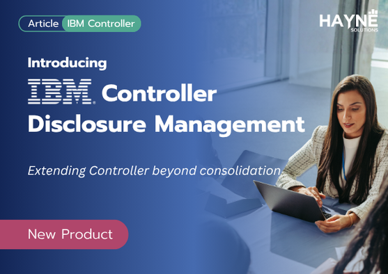 Introducing IBM Controller Disclosure Management: Extending Controller beyond consolidation